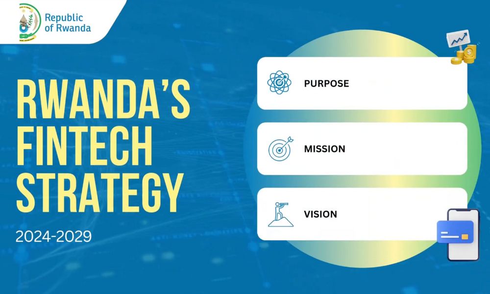 Rwanda's Five-Year FinTech Strategy for financial innovation and inclusion (2024-2029).
